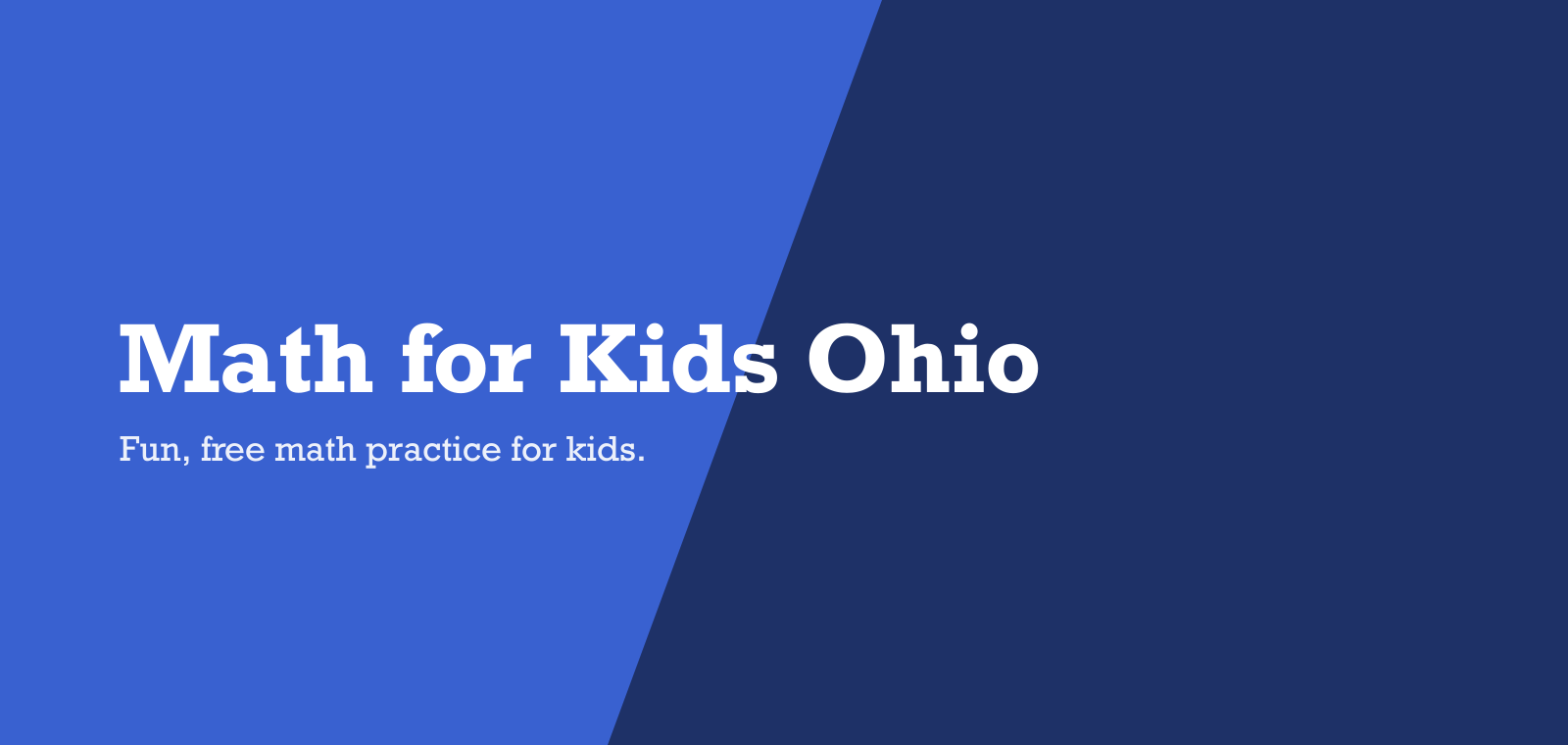 Math for Kids Ohio Math for Kids Ohio — fun free math practice for kids